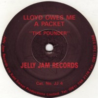 Purchase Lloyd Owes Me A Packet - The Pounder (EP)