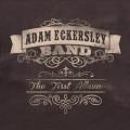 Buy Adam Eckersley Band - The First Album Mp3 Download