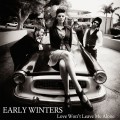 Buy Early Winters - Love Won't Leave Me Alone (EP) Mp3 Download