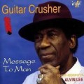 Buy Guitar Crusher - Message To Man Mp3 Download