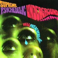 Purchase Hell Preachers Inc. - Supreme Psychedelic Underground (Reissued 2004)