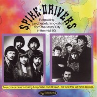 Purchase The Spike Drivers - Folkrocking Psychedelic Innovation From The Motor City In The Mid 60's