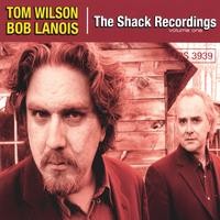 Purchase Tom Wilson & Bob Lanois - The Shack Recordings Vol. 1