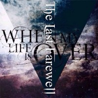 Purchase When My Life Is Over - The Last Farewell