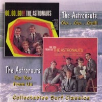 Purchase Astronauts - Go...Go...Go!!! & For You From Us