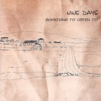 Purchase Nine Days - Something To Listen To