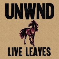 Purchase Unwound - Live Leaves