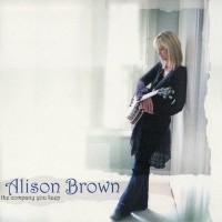 Purchase Alison Brown - The Company You Keep