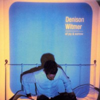 Purchase Denison Witmer - Of Joy And Sorrow