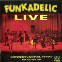 Purchase Funkadelic - Funkadelic Live - Meadowbrook, Rochester, Michigan 1971