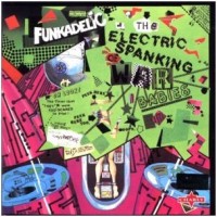 Purchase Funkadelic - The Electric Spanking Of War Babies (Remastered 2003)