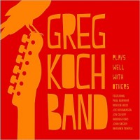 Purchase Greg Koch - Plays Well With Others
