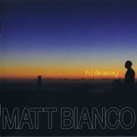 Purchase Matt Bianco - Hideaway