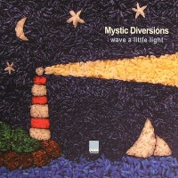 Purchase Mystic Diversions - Wave A Little Light