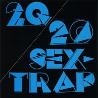 Purchase 20/20 - Sex-Trap (Remastered 2008)
