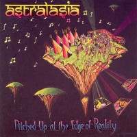 Purchase Astralasia - Pitched Up At The Edge Of Reality