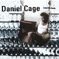 Purchase Daniel Cage - Loud On Earth