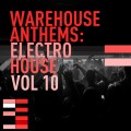 Buy VA - Warehouse Anthems Electro House Vol. 10 Mp3 Download