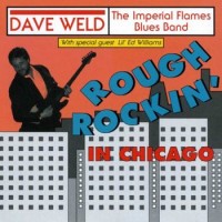 Purchase Dave Weld - Rough Rockin' In Chicago