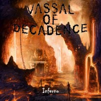 Purchase Vassal Of Decadence - Inferno