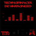 Buy Technomancer - De-Harmonized Mp3 Download