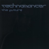 Purchase Technomancer - The Future (MCD)