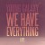 Buy Young Galaxy - We Have Everything (MCD) Mp3 Download