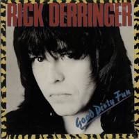 Purchase Rick Derringer - Good Dirty Fun (Vinyl)