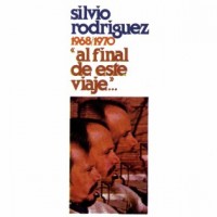 Purchase Silvio Rodríguez - Al Final De Este Viaje… (Vinyl)
