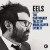 Buy EELS - The Cautionary Tales Of Mark Oliver Everett (Deluxe Version) CD1 Mp3 Download