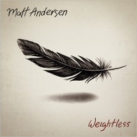 Purchase Matt Andersen - Weightless