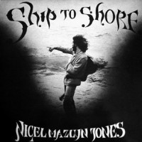 Purchase Nigel Mazlyn Jones - Ship To Shore (Vinyl)