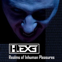 Purchase H.Exe - Realms Of Inhuman Pleasures