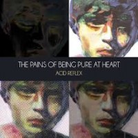 Purchase The Pains of Being Pure at Heart - Acid Reflex