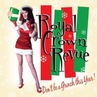 Purchase Royal Crown Revue - Don't Be A Grinch This Year