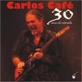Buy Carlos Cafe - 30 Anos De Estrada Mp3 Download