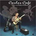 Buy Carlos Cafe - Os Mestres Do Blues Mp3 Download