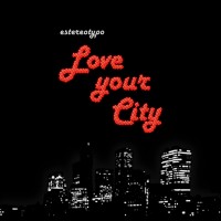 Purchase Estereotypo - Love Your City
