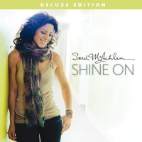 Purchase Sarah Mclachlan - Shine On (Deluxe Edition)