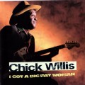 Buy Chick Willis - I Got A Big Fat Woman Mp3 Download