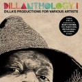 Buy J Dilla - Dillanthology 1: Dilla's Productions For Various Artists Mp3 Download