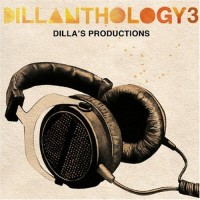 Purchase J Dilla - Dillanthology 3: Dilla's Productions