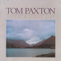 Purchase Tom Paxton - Even A Gray Day (Vinyl)