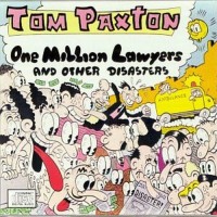 Purchase Tom Paxton - One Million Lawyers And Other Disasters (Vinyl)