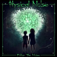 Purchase Physical Noise - Follow The Noise