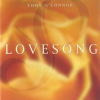 Purchase Tony O'Connor - Lovesong
