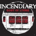 Buy Incendiary - Cost Of Living Mp3 Download