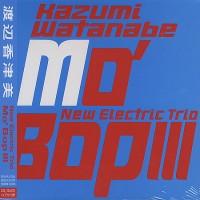Purchase Kazumi Watanabe - Mo'Bop III