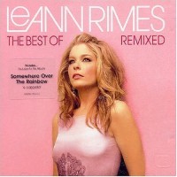 Purchase LeAnn Rimes - The Best Of Remixed
