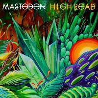 Purchase Mastodon - High Road (CDS)